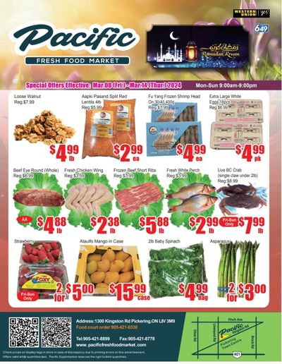 Pacific Fresh Food Market (Pickering) Flyer March 8 to 14