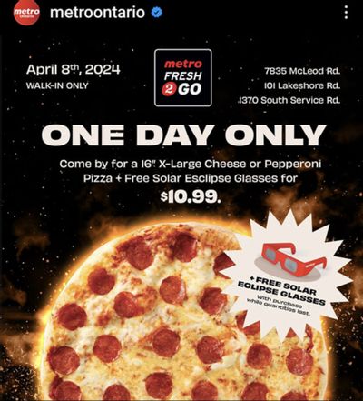 Metro Ontario: 16″ X-Large Cheese or Pepperoni Pizza $10.99 + Free Solar Eclipse Glasses April 8th Only