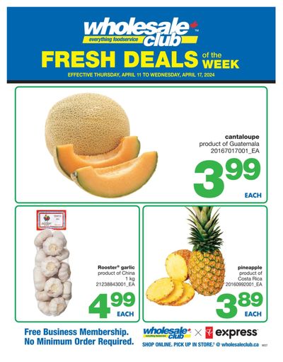 Wholesale Club (West) Fresh Deals of the Week Flyer April 11 to 17