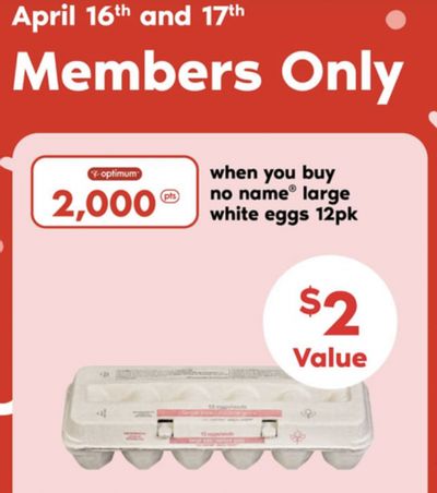 Loblaws Ontario Flash Offer: Get 2,000 PC Optimum Points When You Buy No Name Large White Eggs 12pk April 16th & 17th