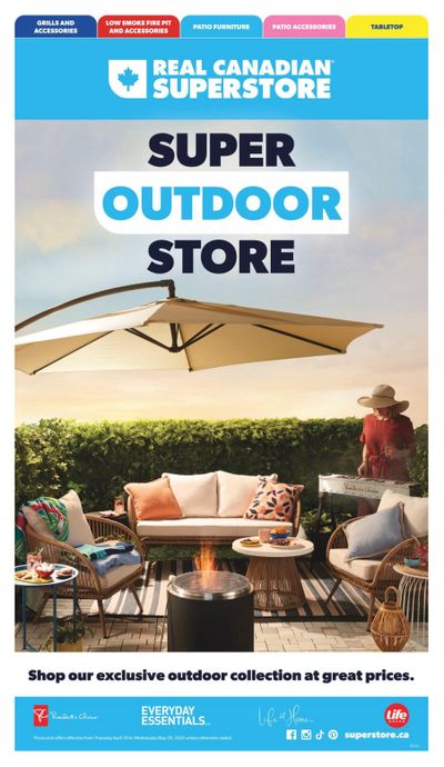 Real Canadian Superstore (West) Super Outdoor Store Flyer April 18 to May 29