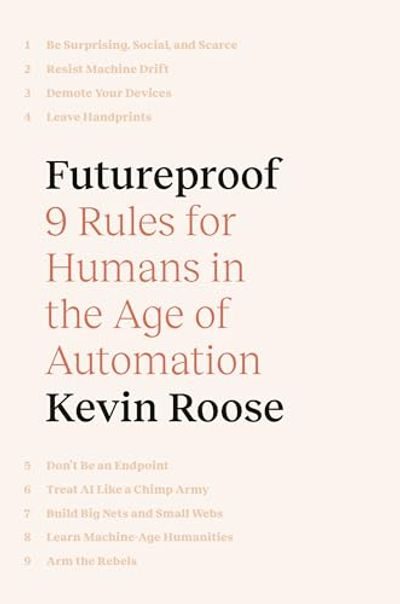 Futureproof: 9 Rules for Humans in the Age of Automation $19 (Reg $36.00)