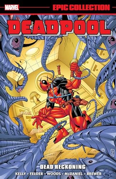 DEADPOOL EPIC COLLECTION: DEAD RECKONING $37.2 (Reg $56.25)