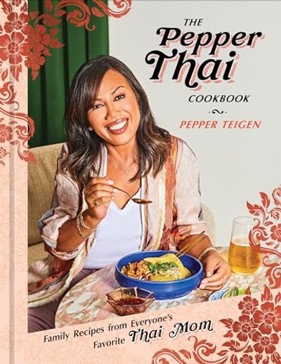 The Pepper Thai Cookbook: Family Recipes from Everyone's Favorite Thai Mom $26.6 (Reg $39.99)