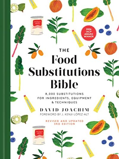 The Food Substitutions Bible: 8,000 Substitutions for Ingredients, Equipment and Techniques $40.7 (Reg $59.95)