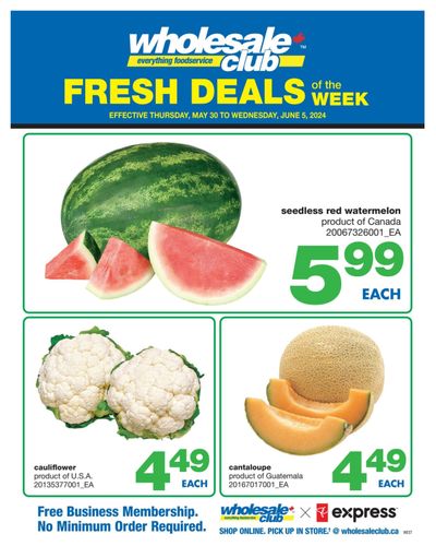 Wholesale Club (West) Fresh Deals of the Week Flyer May 30 to June 5