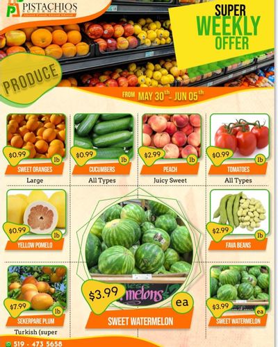 Pistachios Supermarket Flyer May 30 to June 5