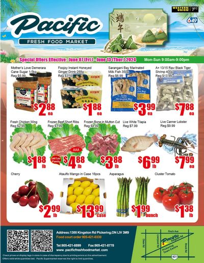 Pacific Fresh Food Market (Pickering) Flyer June 7 to 13