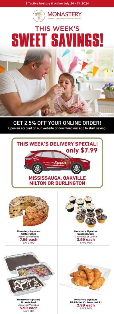 Monastery Bakery Flyer July 24 to 31 Monastery Bakery Flyer July 24 to 31