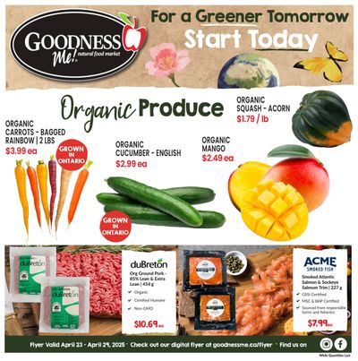 Goodness Me Flyer April 23 to 29 Goodness Me Flyer April 23 to 29