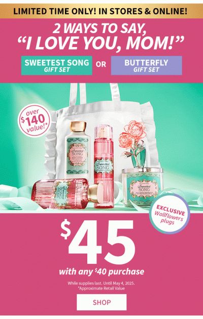 Bath & Body Works Canada Mother’s Day Gifting Event: $45 Sweetest Song Gift Set or Butterfly Gift Set (Over $143 Value) with Any $40 Purchase + More Offers Bath & Body Works Canada Mother’s Day Gifting Event: $45 Sweetest Song Gift Set or Butterfly Gift Set (Over $143 Value) with Any $40 Purchase + More Offers