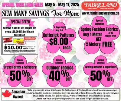 Fabricland (Kitchener, St. Catharines, Welland) Flyer May 5 to 11 Fabricland (Kitchener, St. Catharines, Welland) Flyer May 5 to 11