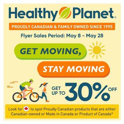 Healthy Planet Flyer May 8 to 28 Healthy Planet Flyer May 8 to 28
