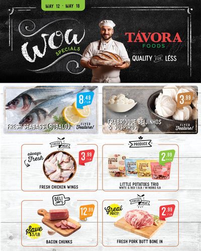 Tavora Foods Flyer May 12 to 18 Tavora Foods Flyer May 12 to 18