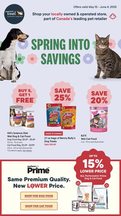 Tisol Pet Nutrition & Supply Stores Flyer May 15 to June 4 Tisol Pet Nutrition & Supply Stores Flyer May 15 to June 4