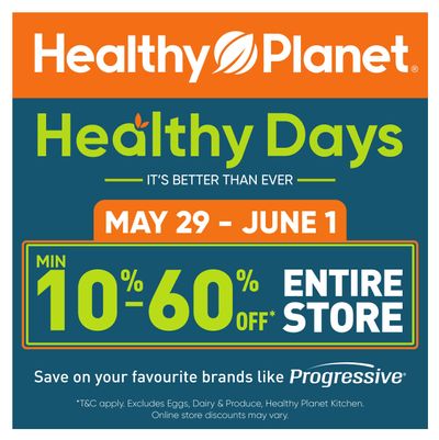 Healthy Planet Flyer May 29 to June 1 Healthy Planet Flyer May 29 to June 1
