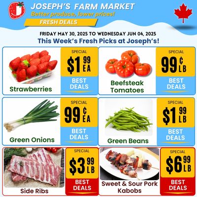 Joseph's Farm Market Flyer May 30 to June 4 Joseph's Farm Market Flyer May 30 to June 4