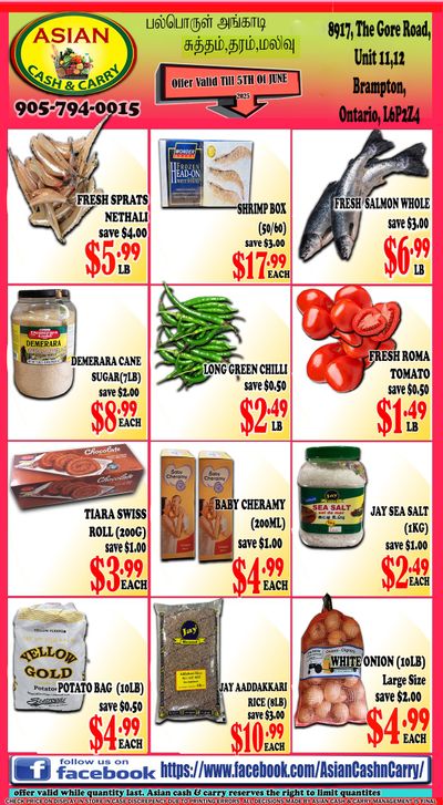 Asian Cash & Carry Flyer May 30 to June 5 Asian Cash & Carry Flyer May 30 to June 5