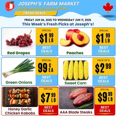 Joseph's Farm Market Flyer June 6 to 11 Joseph's Farm Market Flyer June 6 to 11