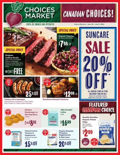 Choices Market Flyer June 26 to July 2 Choices Market Flyer June 26 to July 2