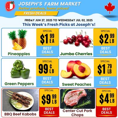 Joseph's Farm Market Flyer June 27 to July 2 Joseph's Farm Market Flyer June 27 to July 2
