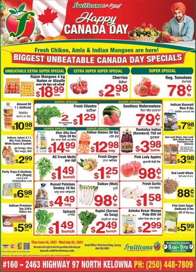 Fruiticana (Kelowna) Flyer June 27 to July 3 Fruiticana (Kelowna) Flyer June 27 to July 3