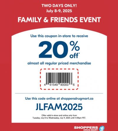 Shoppers Drug Mart Canada Family & Friends Event: Save 20% on Regular Priced Merchandise July 8th & 9th Shoppers Drug Mart Canada Family & Friends Event: Save 20% on Regular Priced Merchandise July 8th & 9th