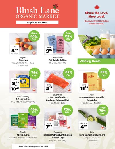 Blush Lane Organic Market Flyer August 10 to 16 Blush Lane Organic Market Flyer August 10 to 16