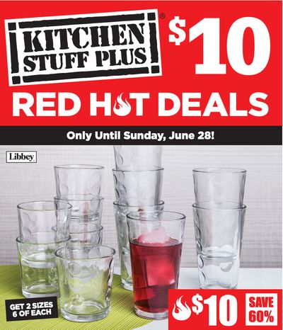 Kitchen Stuff Plus Canada Red Hot Deals: $10 Deals, Save 60% on 12 Pc. Libbey Party Pack Drinking Glass Se+ More Flyer’s Offers