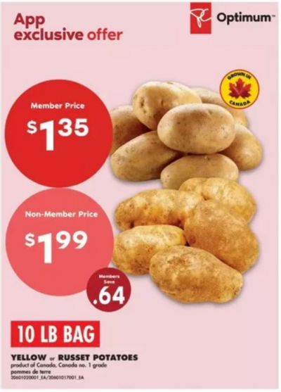No Frills Ontario: 10lb Bag Yellow or Russet Potatoes $1.35 Member Price Beginning January 28th