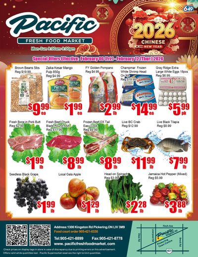 Pacific Fresh Food Market (Pickering) Flyer February 6 to 12