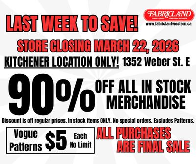 Fabricland (Kitchener) Store Closing Final Sale Flyer March 16 to 22