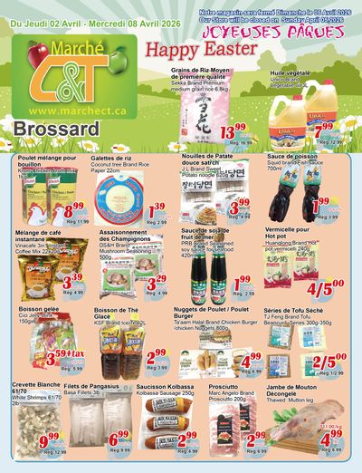 Marche C&T (Brossard) Flyer April 2 to 8