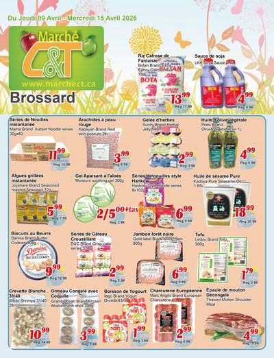 Marche C&T (Brossard) Flyer April 9 to 15