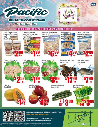 Pacific Fresh Food Market (Pickering) Flyer April 10 to 16