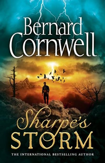 Sharpe’s Storm: A gripping new Sharpe adventure from the master of historical fiction