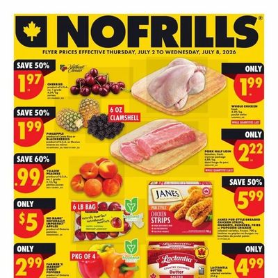 No Frills: ON cherries, whole chicken $2/lb, pork loin $2.22/lb