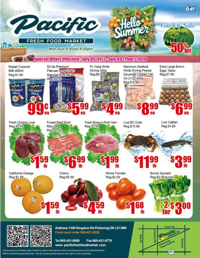 Pacific Fresh Food Market (Pickering) Flyer July 3 to 9