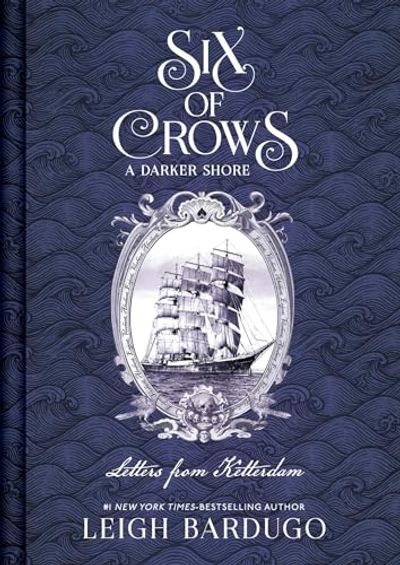 Six of Crows: A Darker Shore, Letters from Ketterdam