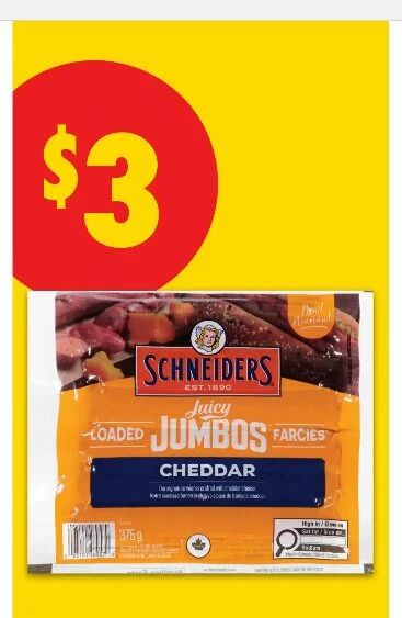 No Frills: Schneider's or Maple Leaf Hot Dogs & Mina Halal Chicken Wieners $2.00, Schneider's Juicy Jumbos $3.00 (July 9-15)