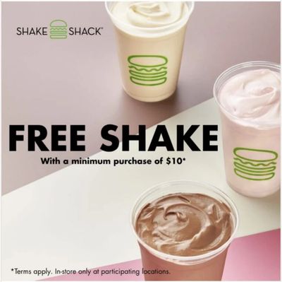 Shake Shack: Toronto King St. W. location, FREE classic shake when you spend $10+ in-store when ordering at the counter