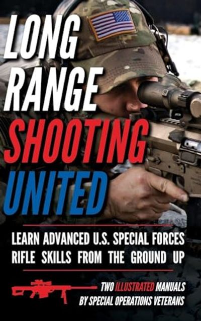 Long Range Shooting United: Two Illustrated Manuals