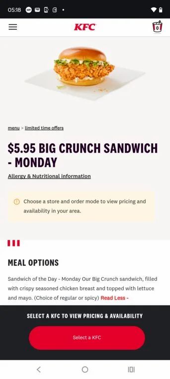 KFC: 8 PC bone in or tenders + fries $19.99, big crunch sandwich $5.95 Monday sandwich of the day