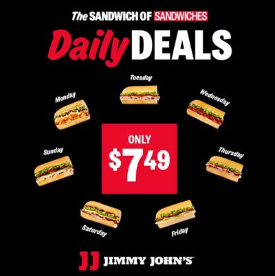 Jimmy John's: $7.49 Daily Deals, available in-store for a limited time at participating locations