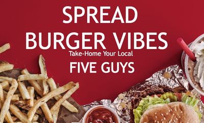 SPREAD BURGER VIBES at Five Guys