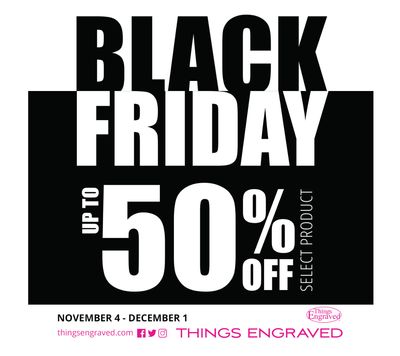 Things Engraved Canada Black Friday Sale & Deals 2019 Up 50% off Select Products 