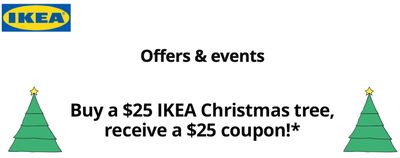 IKEA Canada Promotions: Buy a $25 IKEA Christmas Tree and Receive a $25 Coupon!