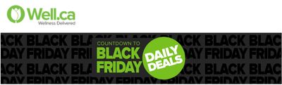 Well.ca Canada Black Friday Daily Deals: Save up to 40% Off + Top Deals Of The Week