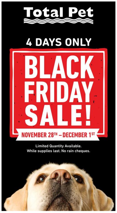 Total Pet Black Friday Flyer November 28 to December 1