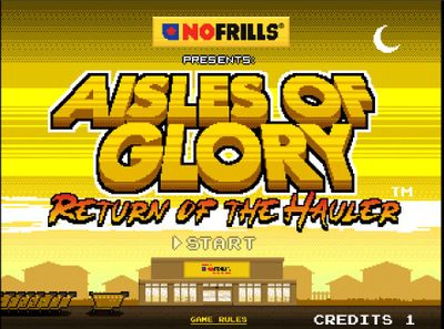 No Frills Canada: Play Aisles Of Glory Return Of The Hauler